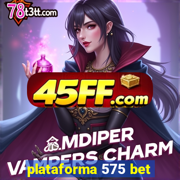 plataforma 575 bet